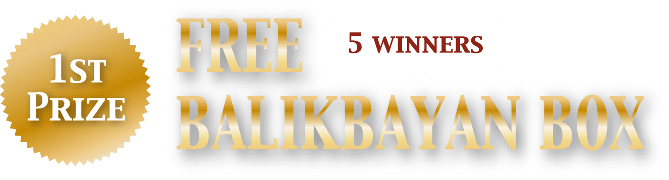 1st Prize FREE BALIKBAYAN BOX